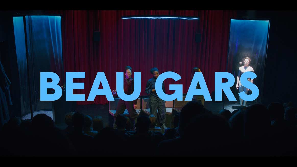 Beau Gars - Centre du Théâtre d’Aujourd’hui. 